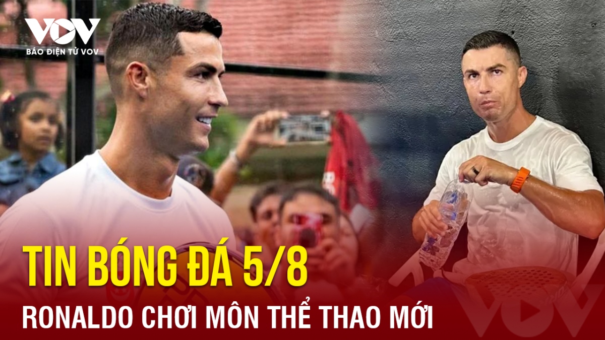 Tin bóng đá 5/8: Ronaldo chơi môn thể thao mới